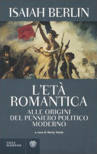 L' età romantica. Alle origini del pensiero politico moderno