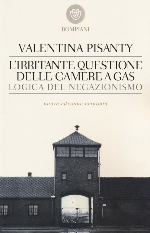 L' irritante questione delle camere a gas. Logica del negazionismo