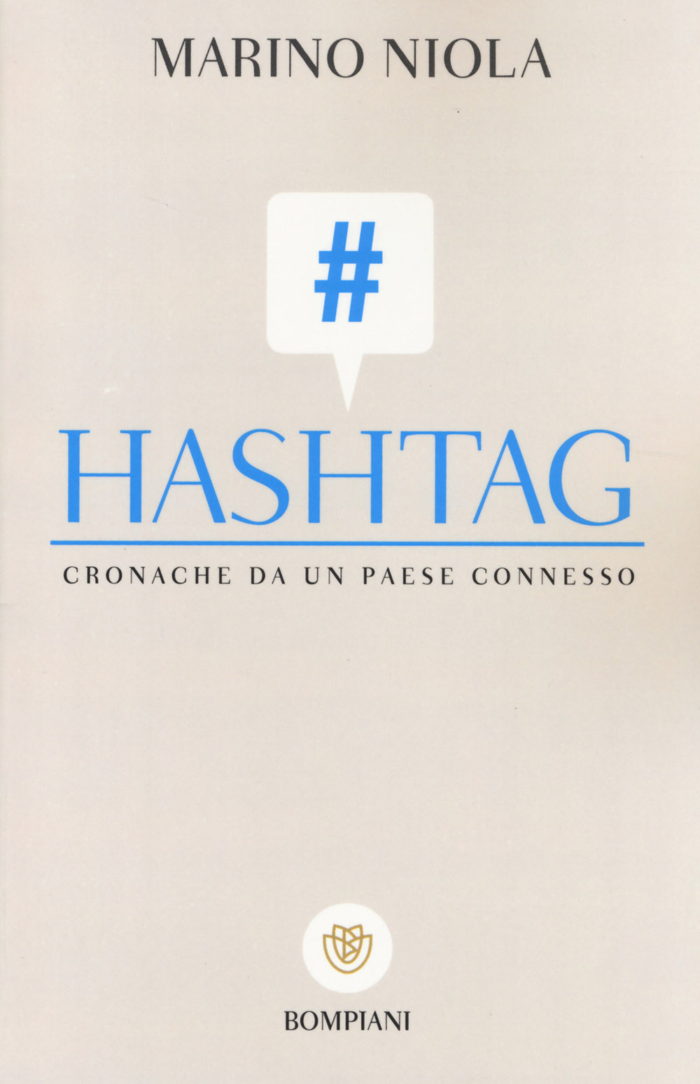 Hashtag. Cronache da un paese connesso