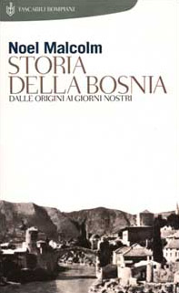Storia della Bosnia. Dalle origini ai giorni nostri