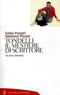 Tondelli. Il mestiere di scrittore. Un libro intervista