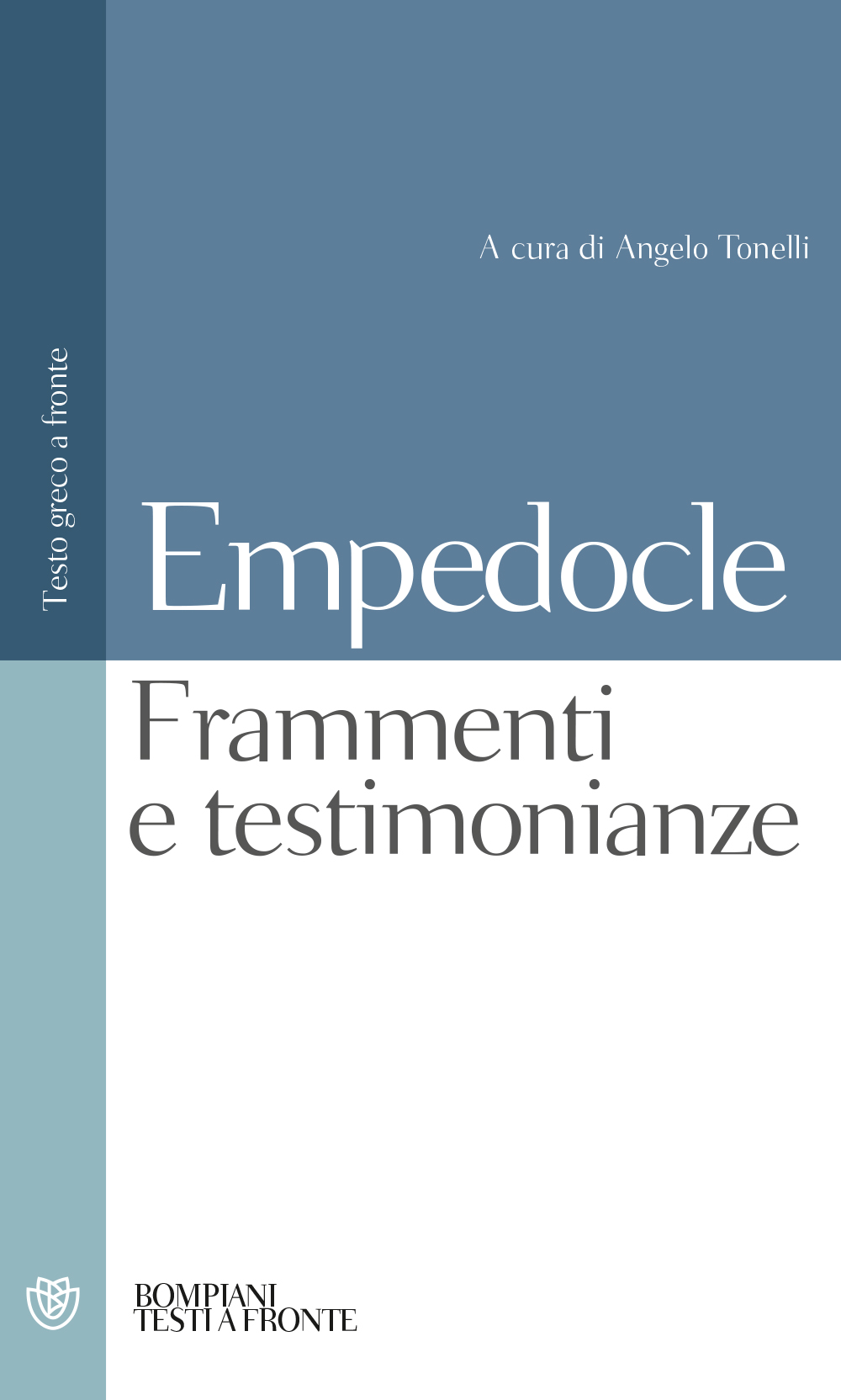 Testimonianze e frammenti. Testo greco a fronte - Bompiani