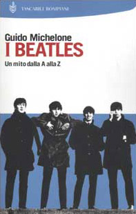 I Beatles. Un mito dalla A alla Z