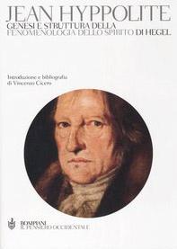 Genesi e struttura della «Fenomenologia dello spirito» di Hegel