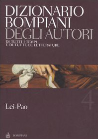 Dizionario Bompiani degli autori. Di tutti i tempi e di tutte le letterature