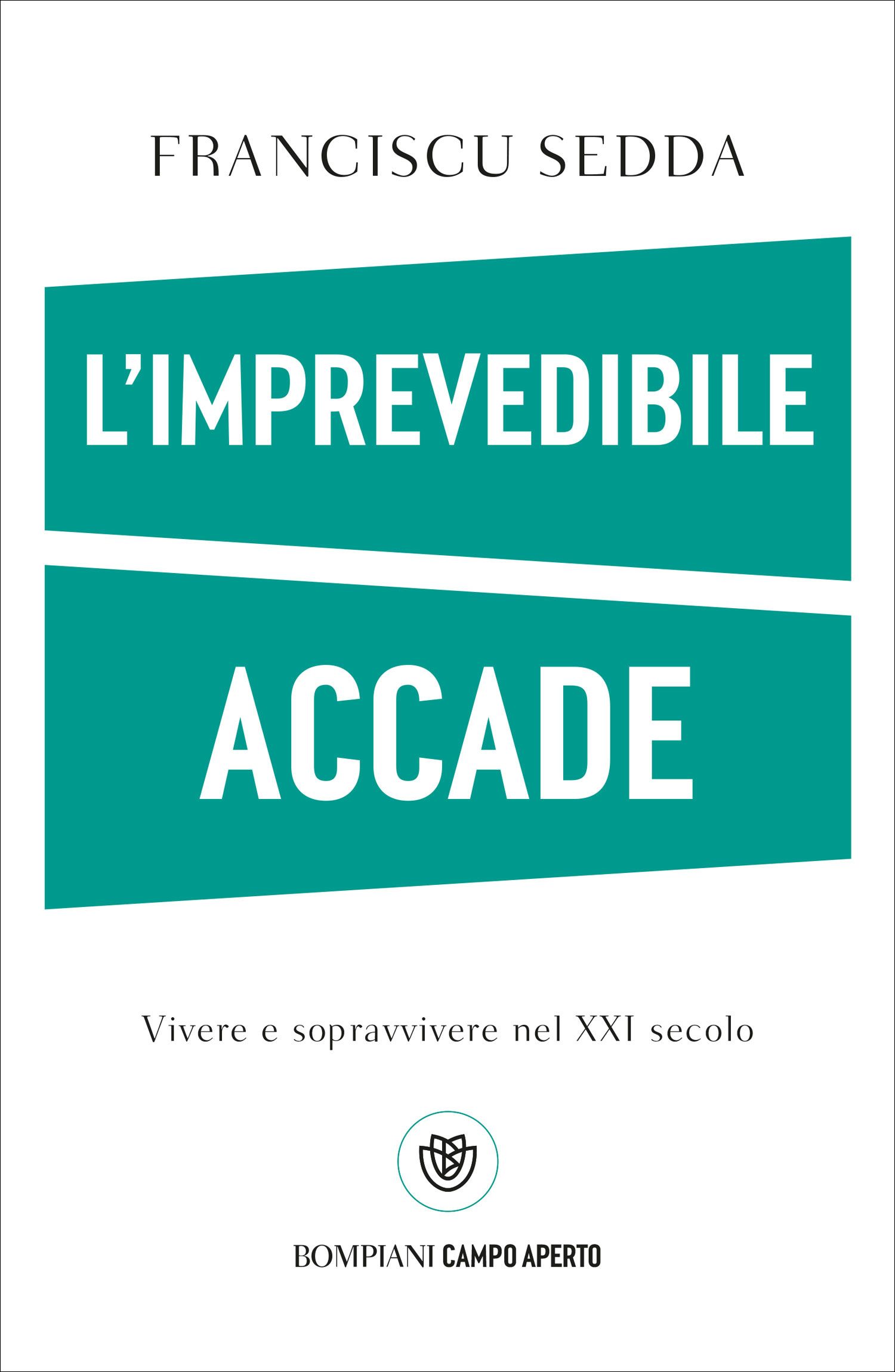 L'imprevedibile accade