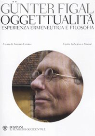 Oggettualità, esperienza ermeneutica e filosofia. Testo tedesco a fronte