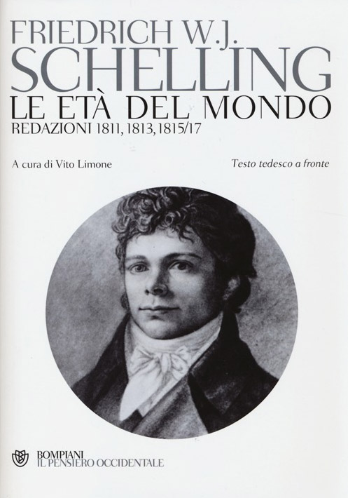 Le età del mondo. Redazioni 1811, 1813, 1815/17. Testo tedesco a fronte