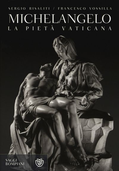 Michelangelo. La Pietà vaticana