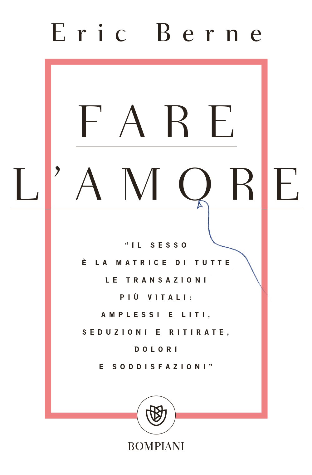 Fare l'amore - Bompiani