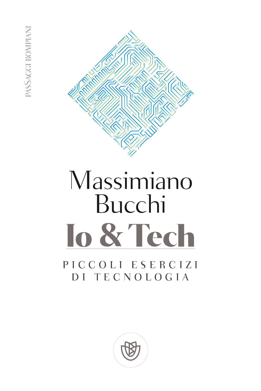 Io & Tech. Piccoli esercizi di tecnologia. Book Cover