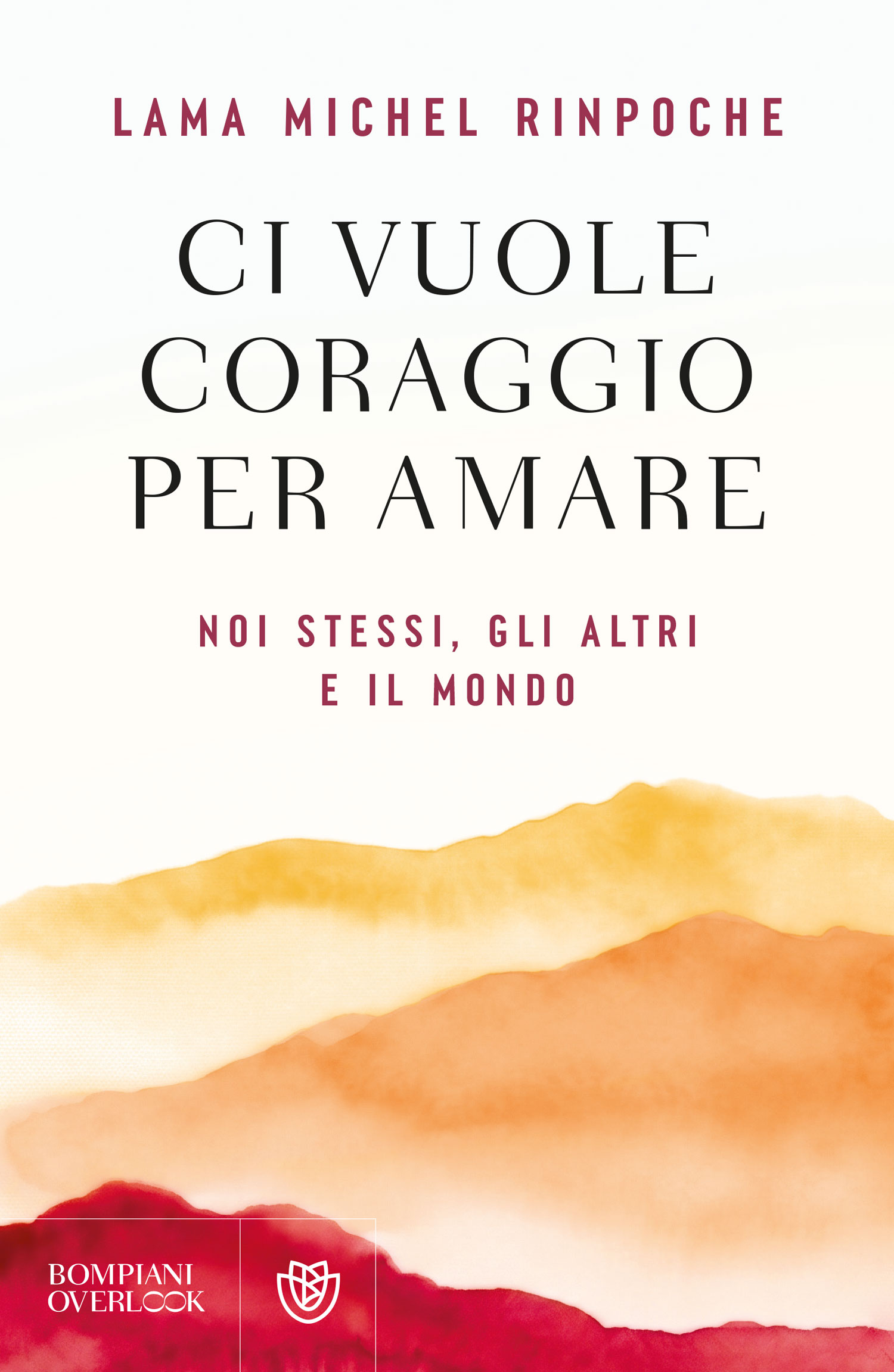 Ci vuole coraggio per amare