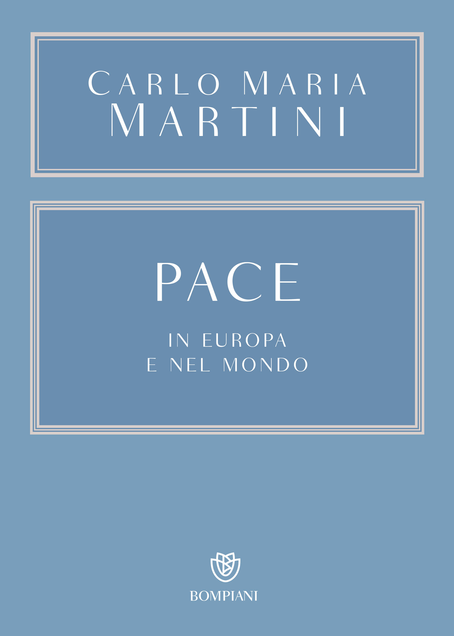 Pace. In Europa e nel mondo