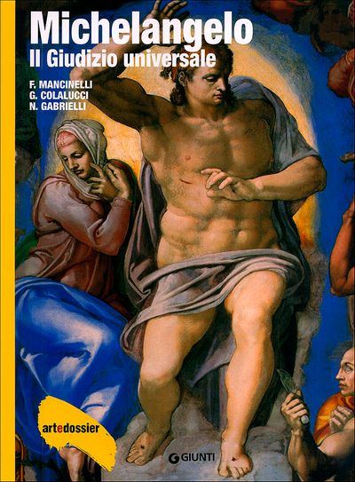 Michelangelo. Il Giudizio universale