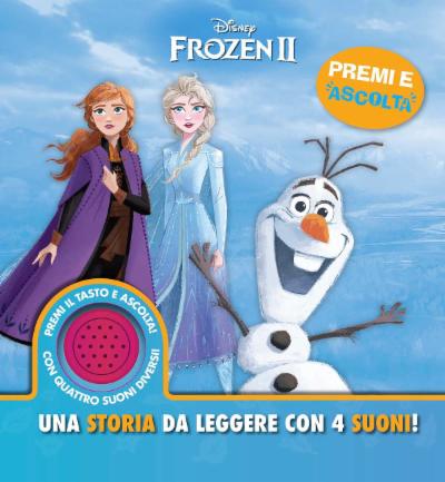 Disney Frozen 2 Premi e ascolta - Una storia da leggere con 4 suoni!