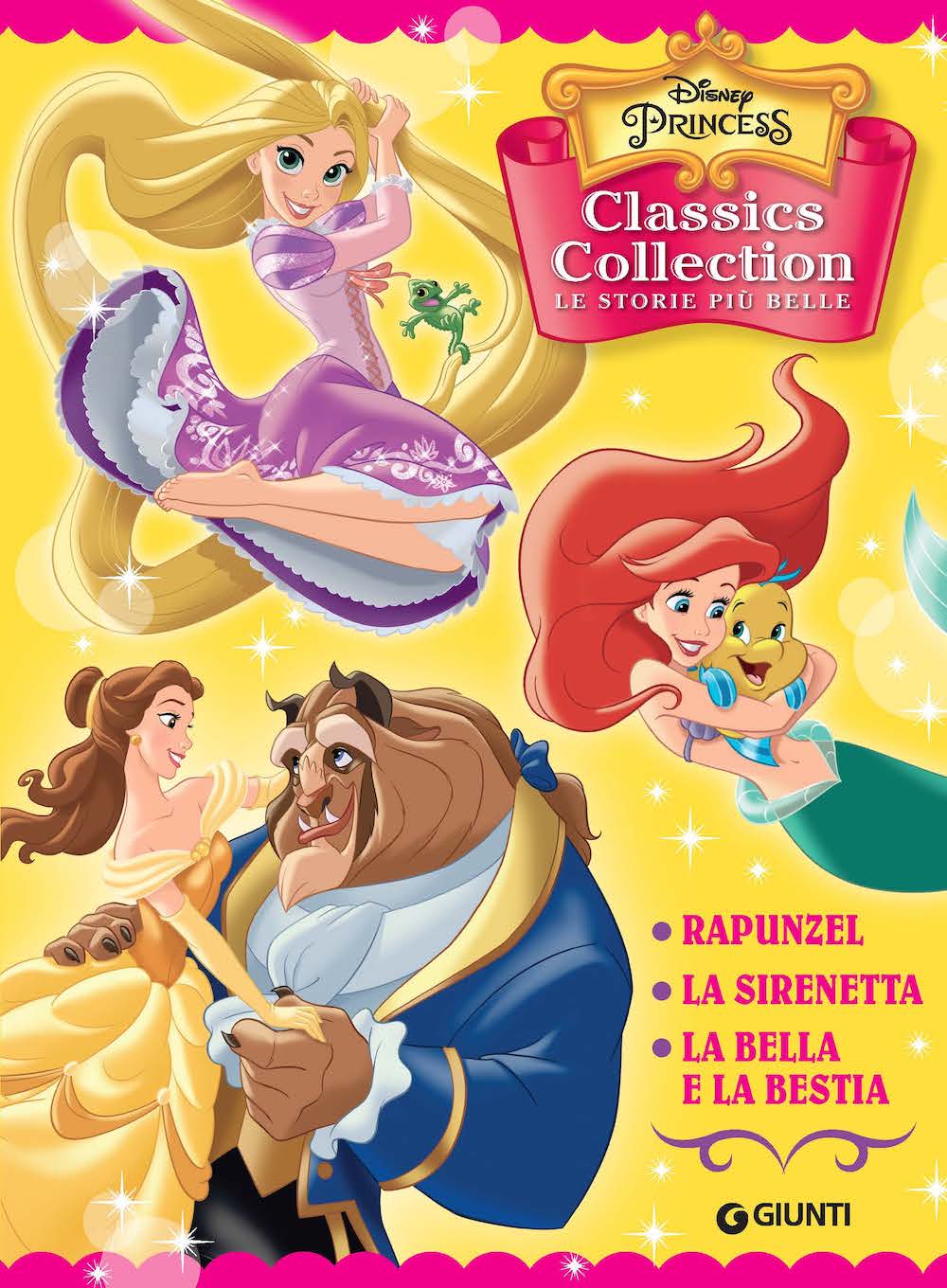 Disney Princess - Classics Collection. Le storie più belle - Rapunzel, La Sirenetta, La Bella e la Bestia 