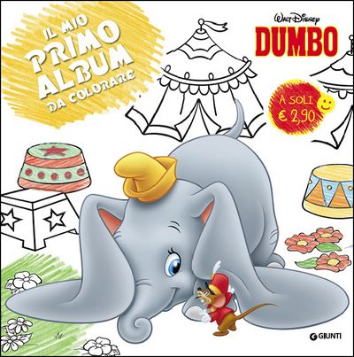 Il Mio Primo Album da Colorare - Dumbo