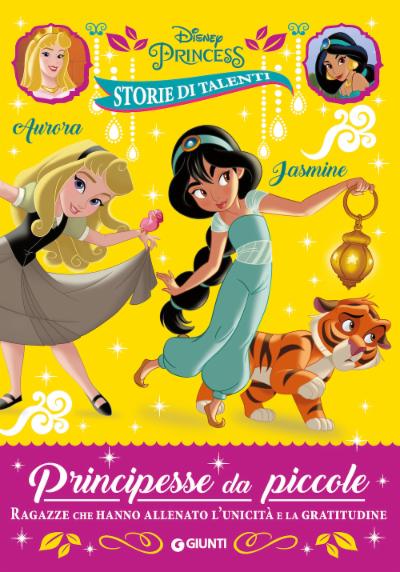 Storie di talenti Principesse da piccole Aurora e Jasmine