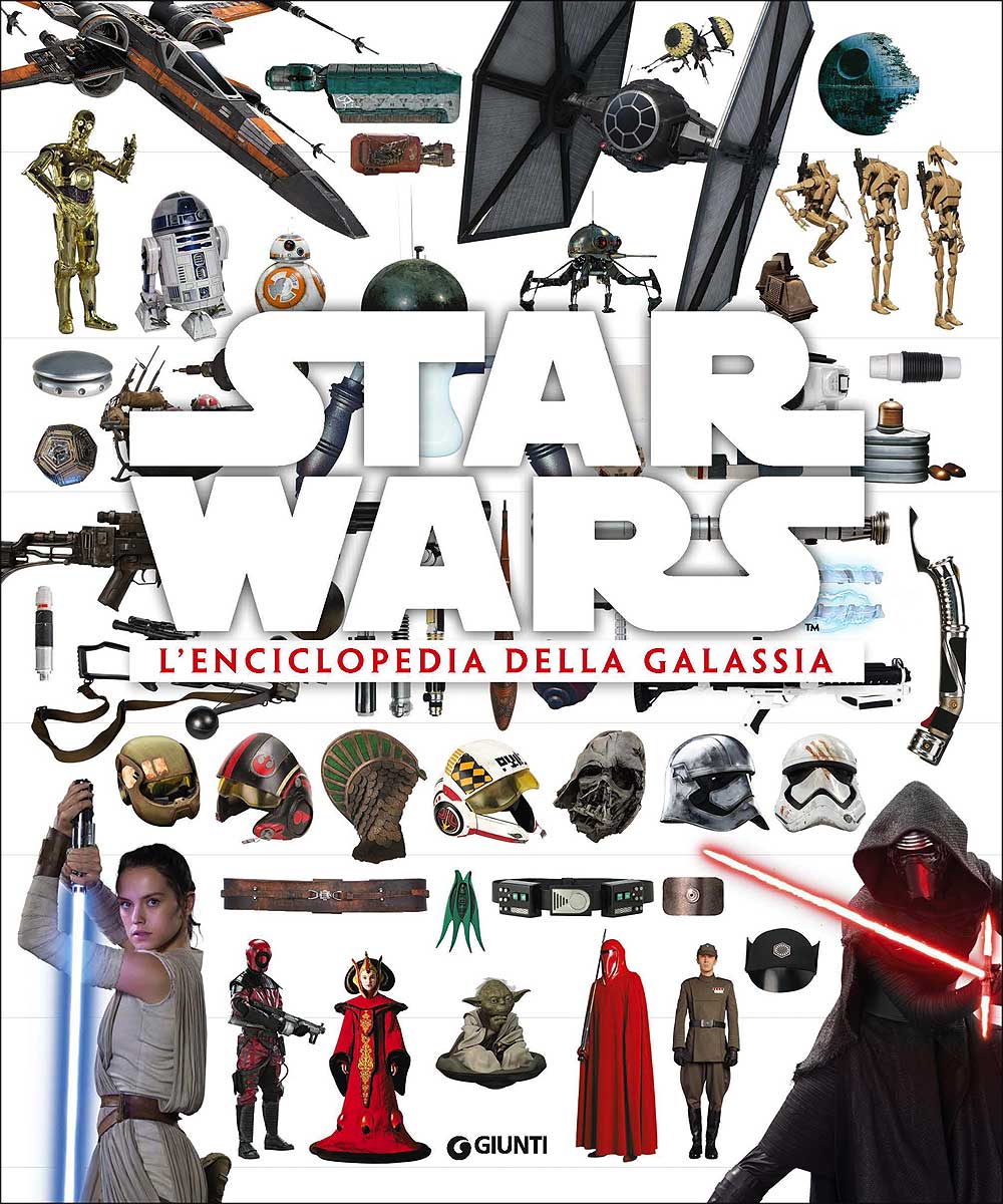 Enciclopedia dei Personaggi - Star Wars. L'enciclopedia della galassia
