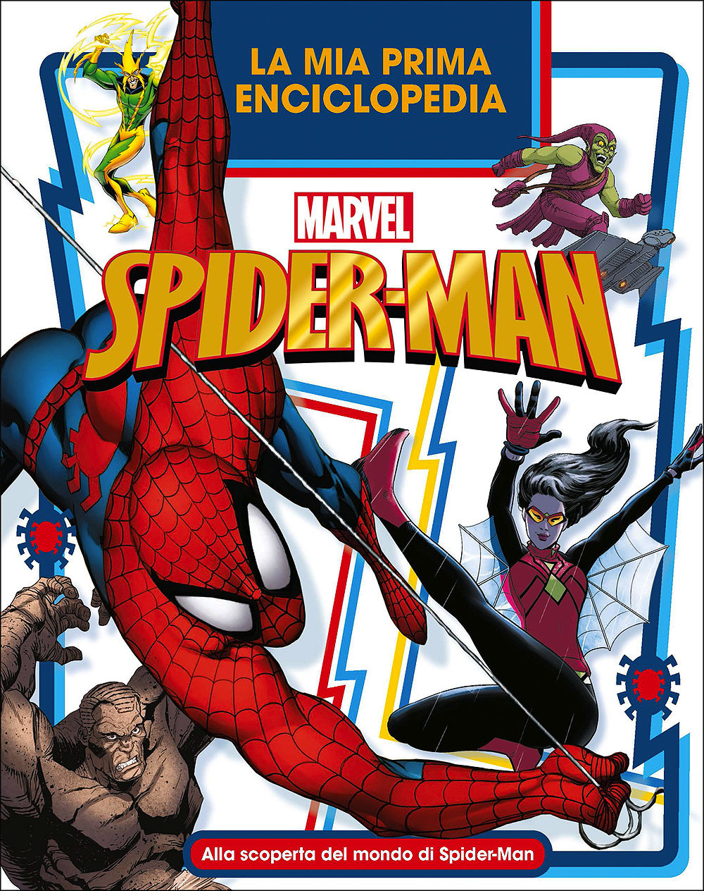 Enciclopedia dei Personaggi - La mia Prima Enciclopedia. Spider-Man