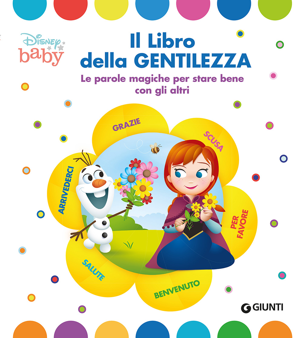 Baby Scoperte - Disney Baby. Il libro della gentilezza