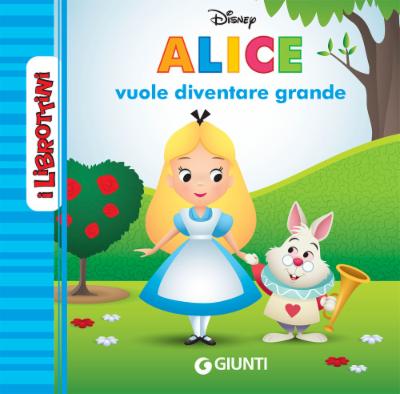 Alice vuole diventare grande - I Librottini