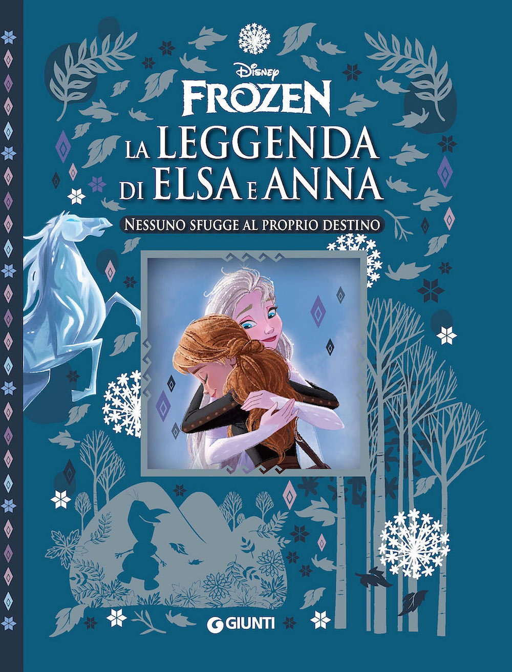 La Leggenda di Elsa e Anna - Frozen - Capolavori Deluxe