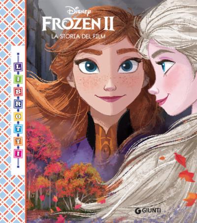 Frozen II La storia del film - Librotti